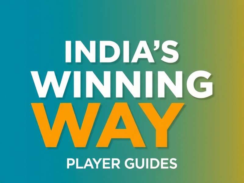 India S Winning Way - Strategy Guides India S Winning Way Player Guides
